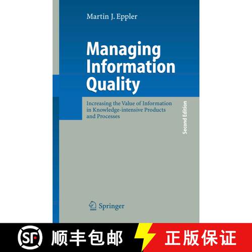 【3-4周达】精装 Managing Information Quality: Increasing the Value of Information in Knowledge-intens... [9783540314080]