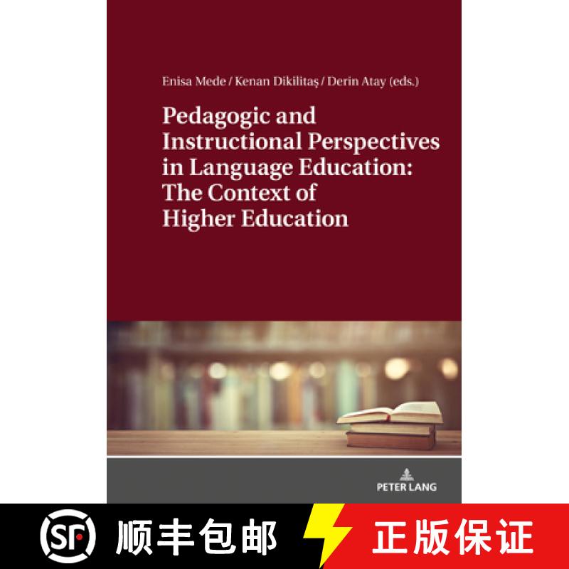 【2-3周达】Pedagogic and Instructional Perspectives in Language Education: The Context of Higher Educ... [9783631804407]