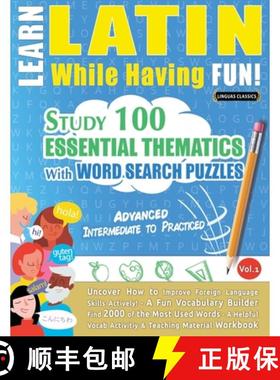 预订 Learn Latin While Having Fun! - Advanced: Intermediate to Practiced - Study 100 Essential Themat... [9798896708568]