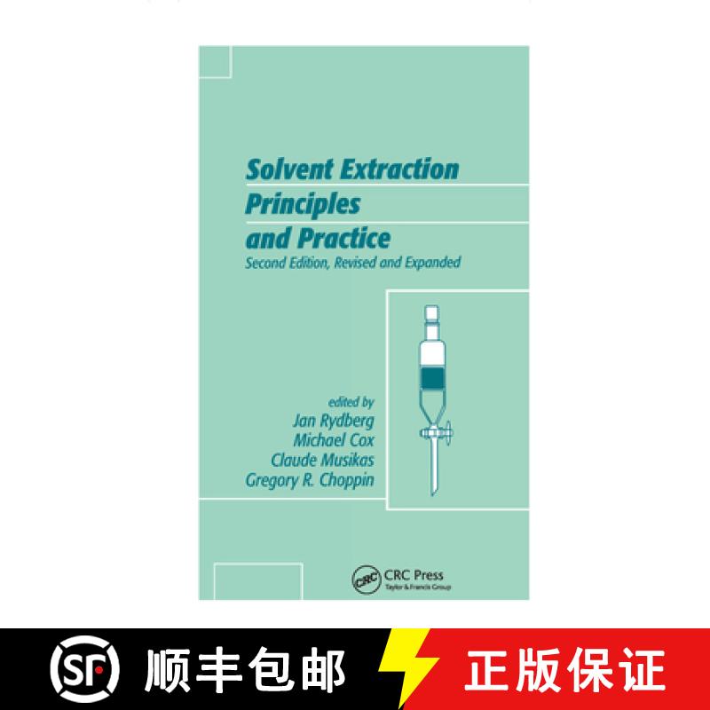 【3-4周达】Solvent Extraction Principles and Practice, Revised and Expanded [9780367578411]