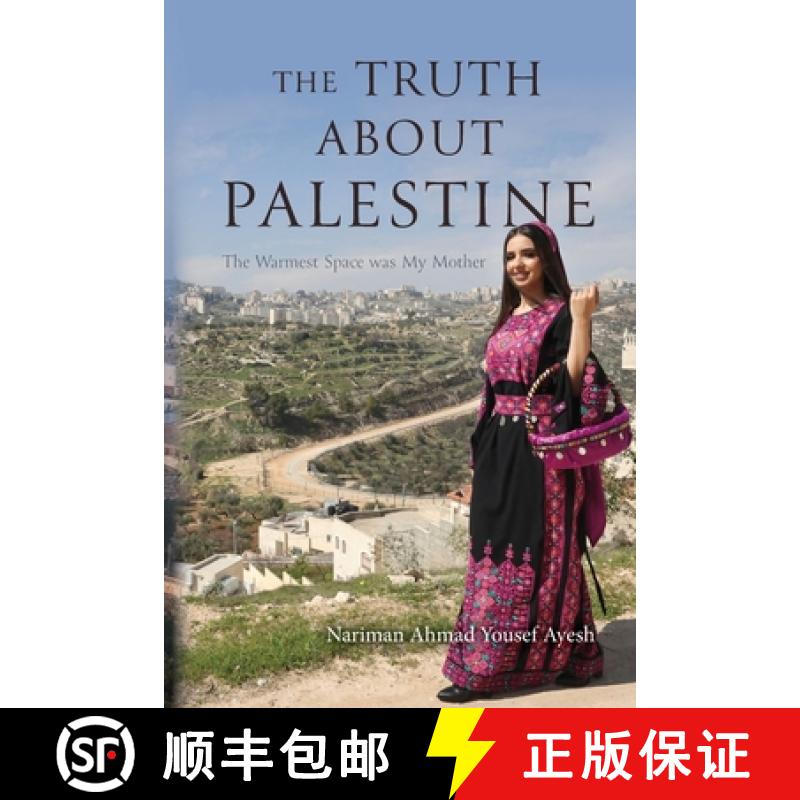 【2-3周达】The Truth About Palestine: The Warmest Space was My Mother [9798822957145]