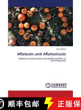 预订 Aflatoxin and Aflatoxicosis [9783659325151]