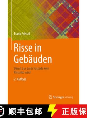 【3-4周达】Risse in Gebäuden: Damit Aus Einer Fassade Kein Ris(s)Iko Wird [9783658470951]