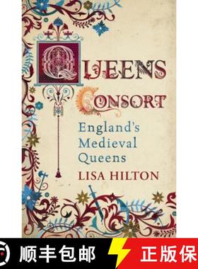 【3-4周达】Queens Consort: England's Medieval Queens [9780753826119]