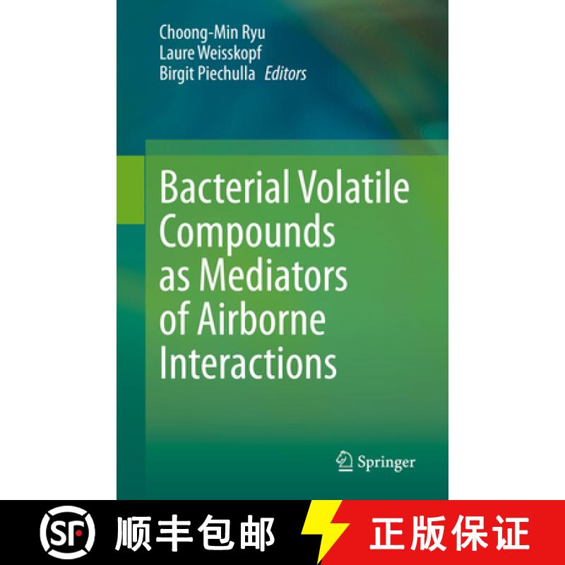 【3-4周达】Bacterial Volatile Compounds as Mediators of Airborne Interactions [9789811572920]