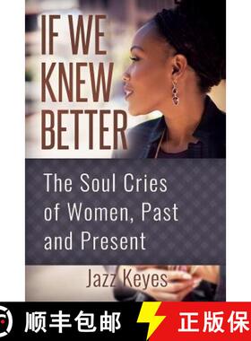 预订 If We Knew Better: The Soul Cries of Women, Past and Present [9781927529447]