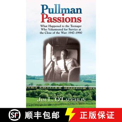【3-4周达】Pullman Passions: What Happened to the Teenager Who Volunteered for Service at the Close o... [9780989482523]