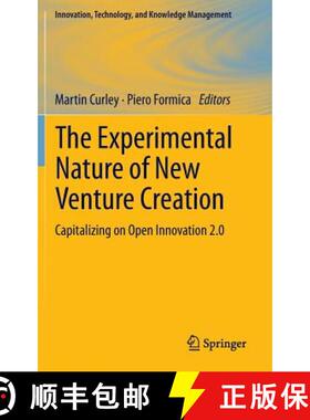 【3-4周达】The Experimental Nature of New Venture Creation : Capitalizing on Open Innovation 2.0 [9783319001784]