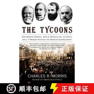 and Morgan How John Rockefeller Carnegie Gould Andrew 9780805081343 Invente... The 4周达 Jay Tycoons