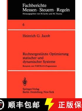 【3-4周达】Rechnergestützte Optimierung statischer und dynamischer Systeme : Beispiele mit FORTRAN-P... [9783540116417]