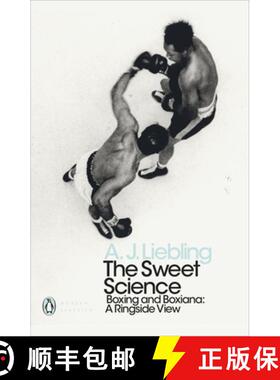 【3-4周达】The Sweet Science : Boxing and Boxiana - A Ringside View [9780241343203]