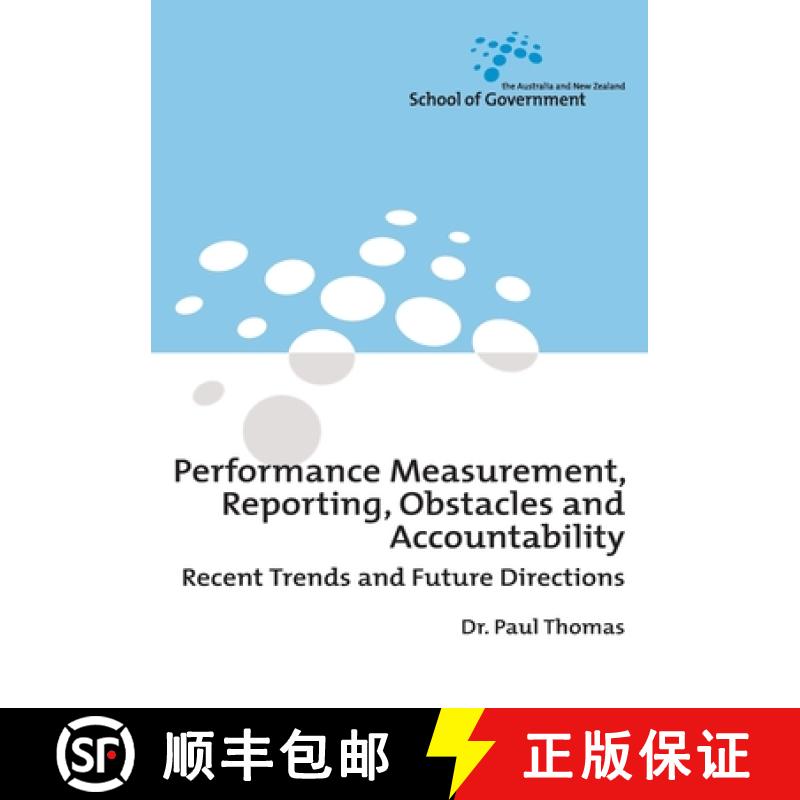 【3-4周达】Performance Measurement, Reporting, Obstacles and Accountability: Recent Trends and Future... [9781920942786]