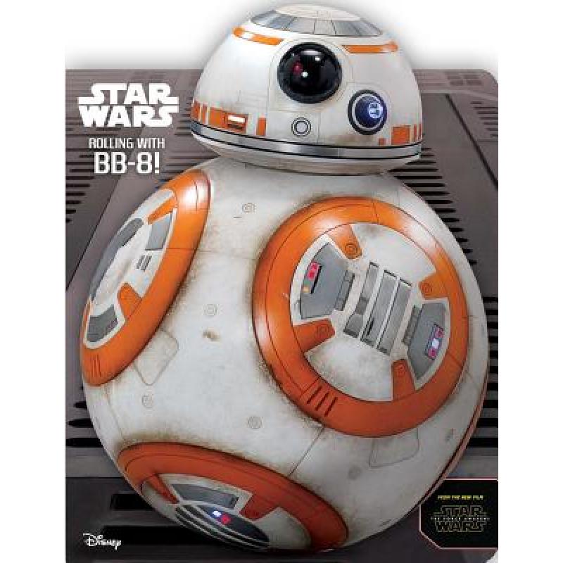 Star Wars: Rolling with Bb-8![9780794435899]