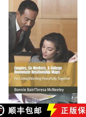 【3-4周达】Couples, Co-Workers, & College Roommate Relationship Maps: For Living/Working Peacefully T... [9780999477274]