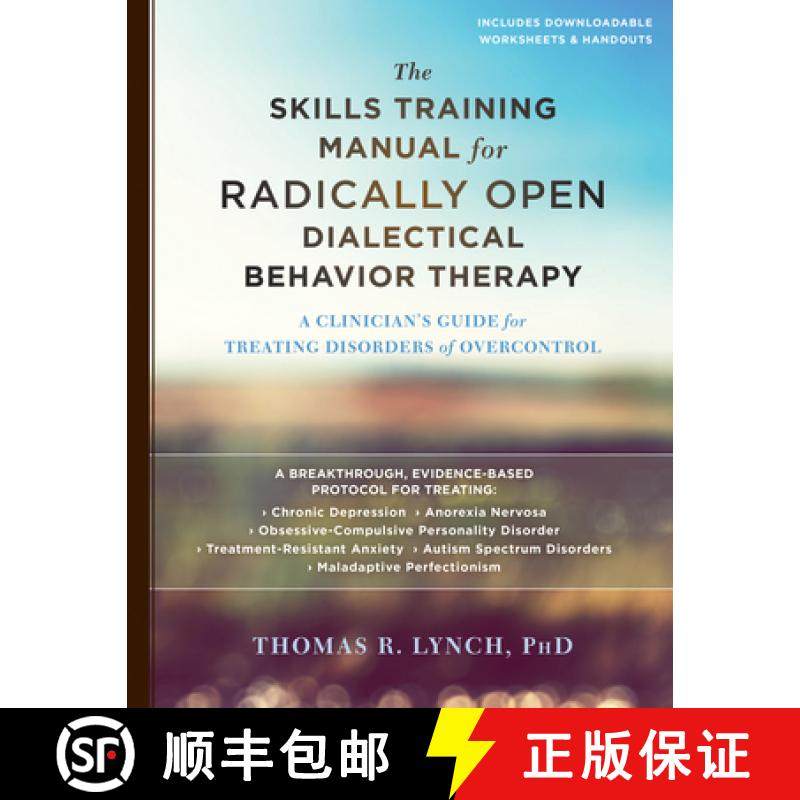 【3-4周达】The Skills Training Manual for Radically Open Dialectical Behavior Therapy: A Clinician's ... [9781626259317]