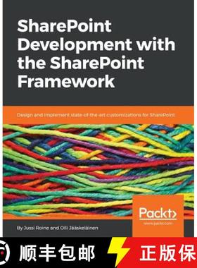 预订 SharePoint Development with the SharePoint Framework: Design and implement state-of-the-art cust... [9781787121430]