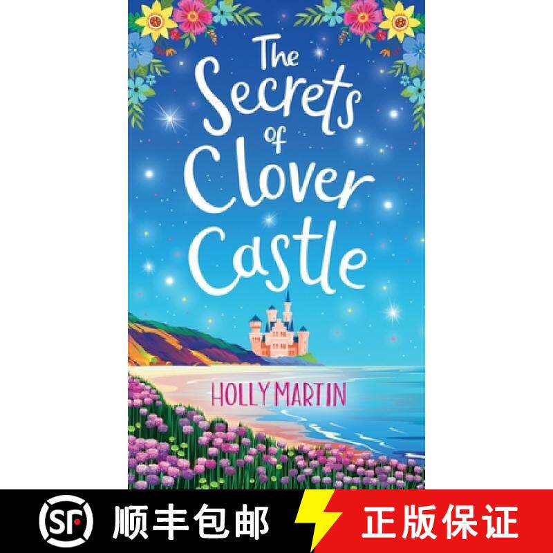 预订 The Secrets of Clover Castle: Previously published as Fairytale Beginnings [9781913616281]