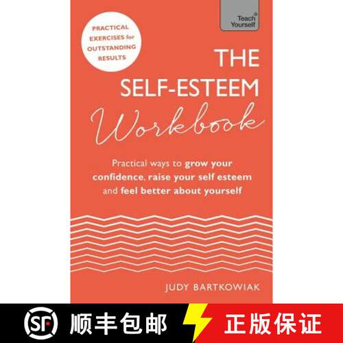 【3-4周达】The Self-Esteem Workbook: Practical Ways to Grow Your Confidence, Raise Your Self Esteem a... [9781473660885]