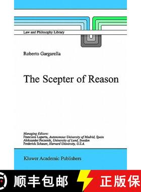 【3-4周达】The Scepter of Reason : Public Discussion and Political Radicalism in the Origins of Const... [9781402002861]