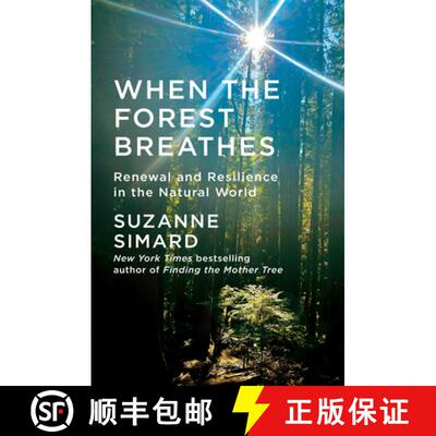 【3-4周达】精装 When the Forest Breathes: Renewal and Resilience in the Natural World [9780593318683]