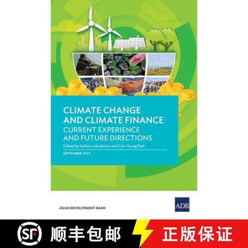 【3-4周达】Climate Change and Climate Finance – Current Experience and Future Directions [9789292703080]
