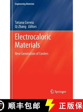 【3-4周达】Electrocaloric Materials : New Generation of Coolers [9783642402630]