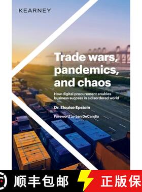 【3-4周达】Trade wars, pandemics, and chaos: How digital procurement enables business success in a di... [9781736998106]