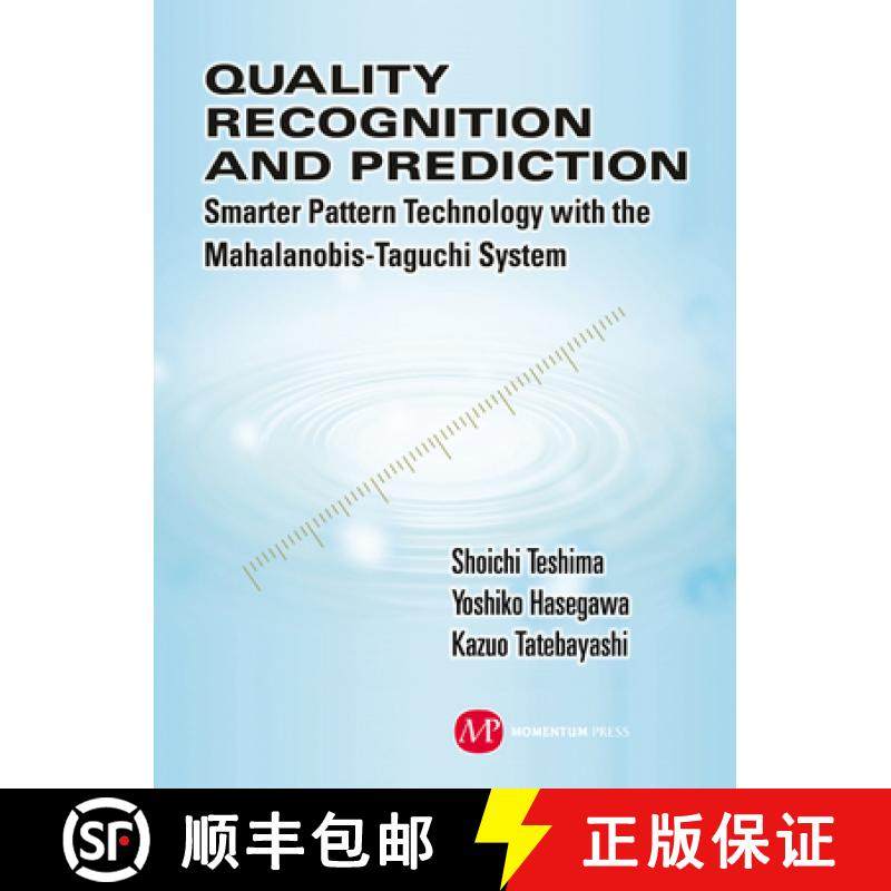 预订 Quality Recognition & Prediction: Smarter Pattern Technology with the Mahalanobis-Taguchi System [9781606503423]