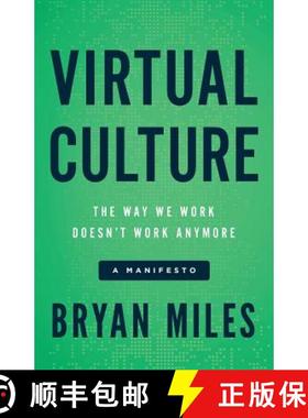 预订 Virtual Culture: The Way We Work Doesn't Work Anymore, a Manifesto [9781619617216]