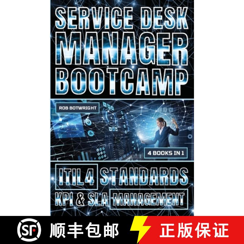 【3-4周达】Service Desk Manager Bootcamp: ITIL 4 Standards, KPI & SLA Management [9781839387463]