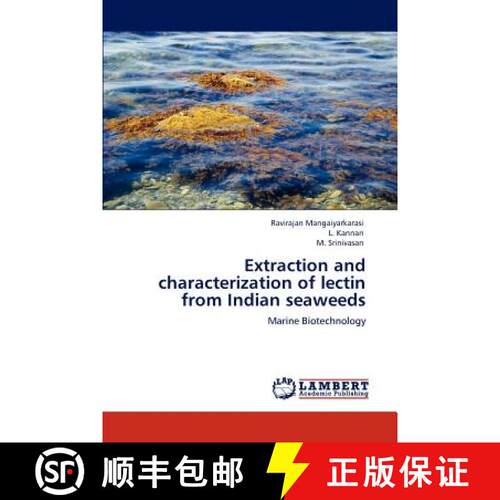 预订 Extraction and characterization of lectin from Indian seaweeds [9783848444151]