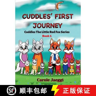 【3-4周达】Cuddles' First Journey: Cuddles The Little Red Fox Series [9781639501601]