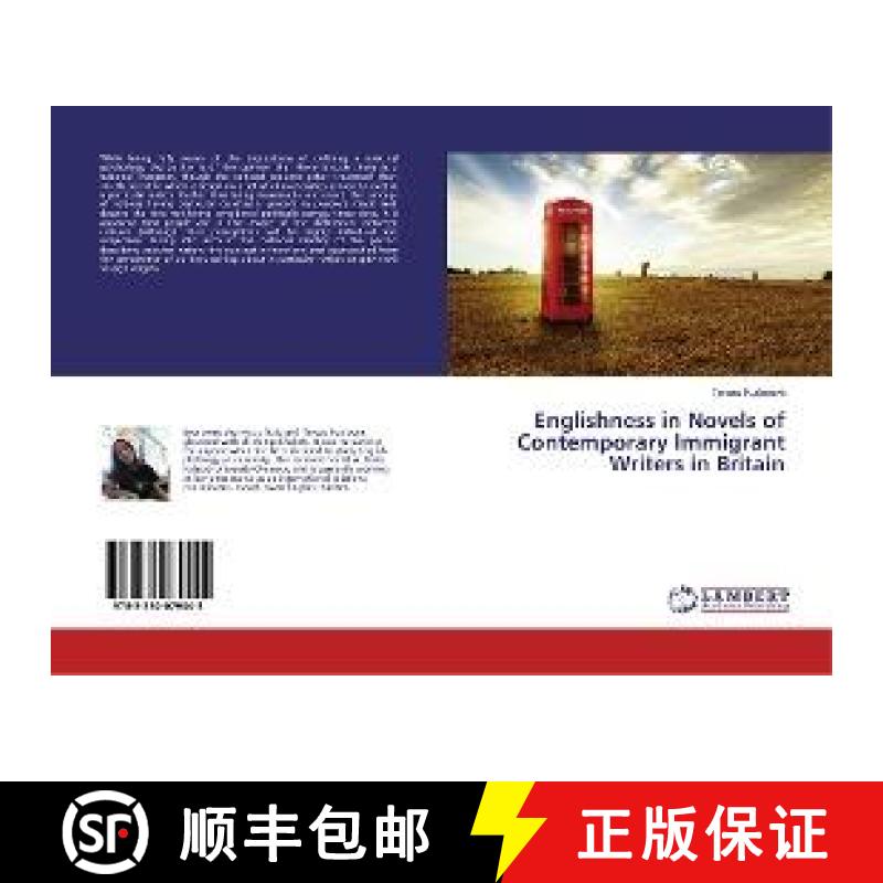 预订 Englishness in Novels of Contemporary Immigrant Writers in Britain [9783330079045]