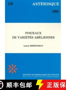 预订 Pinceaux de variétés abéliennes 法国数学学会 [9782856294239]