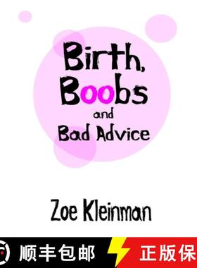 【3-4周达】Birth, Boobs and Bad Advice [9780957475601]