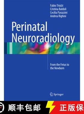 【3-4周达】Perinatal Neuroradiology: From the Fetus to the Newborn [9788847053243]