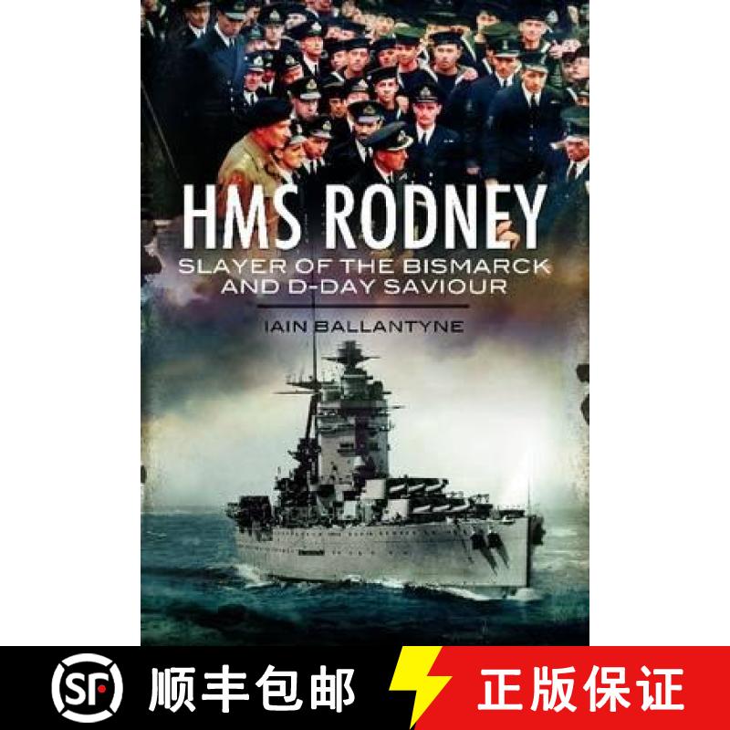 【3-4周达】HMS Rodney: Slayer of the Bismarck and D-Day Saviour: Slayer of the Bismarck and D-Day Sav... [9781848848702]