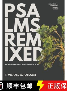 【3-4周达】Psalms Remixed: Ancient Hebrew Poetry in English Spoken Word (Psalms 1-41) [9781636630748]