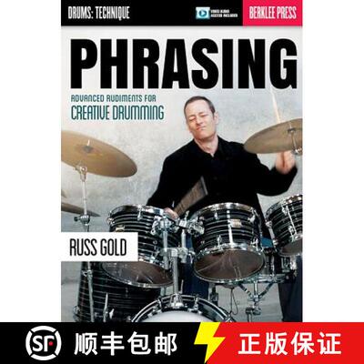 【3-4周达】Phrasing: Advanced Rudiments for Creative Drumming [9780876391495]