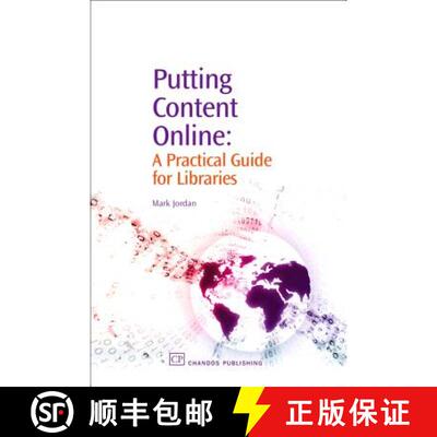 【3-4周达】Putting Content Online: A Practical Guide for Libraries [9781843341765]