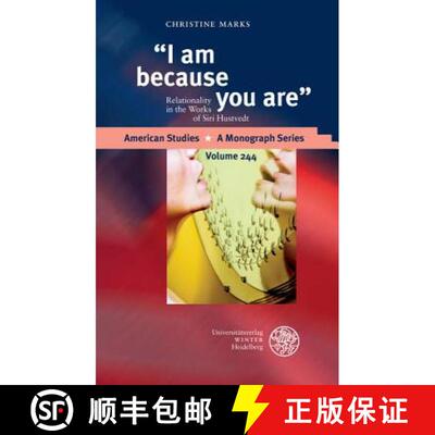 【3-4周达】精装 I Am Because You Are: Relationality in the Works of Siri Hustvedt [9783825362836]