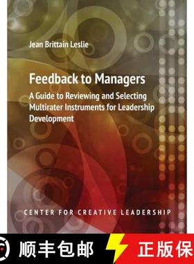 【3-4周达】Feedback to Managers: A Guide to Reviewing and Selecting Multirater Instruments for Leader... [9781604911664]