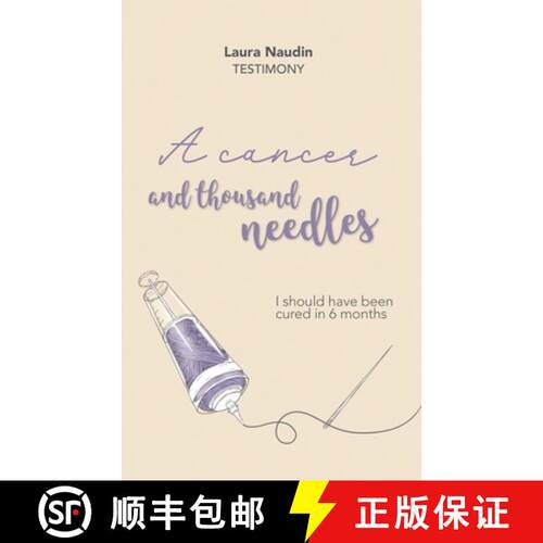 【3-4周达】A cancer and thousand needles: I should have been cured in 6 months [9782493726001]