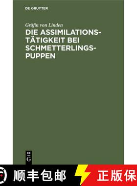 【3-4周达】Die Assimilationstätigkeit bei Schmetterlings-Puppen [9783112450970]