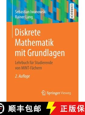 【3-4周达】Diskrete Mathematik mit Grundlagen : Lehrbuch für Studierende von MINT-Fächern [9783658327590]