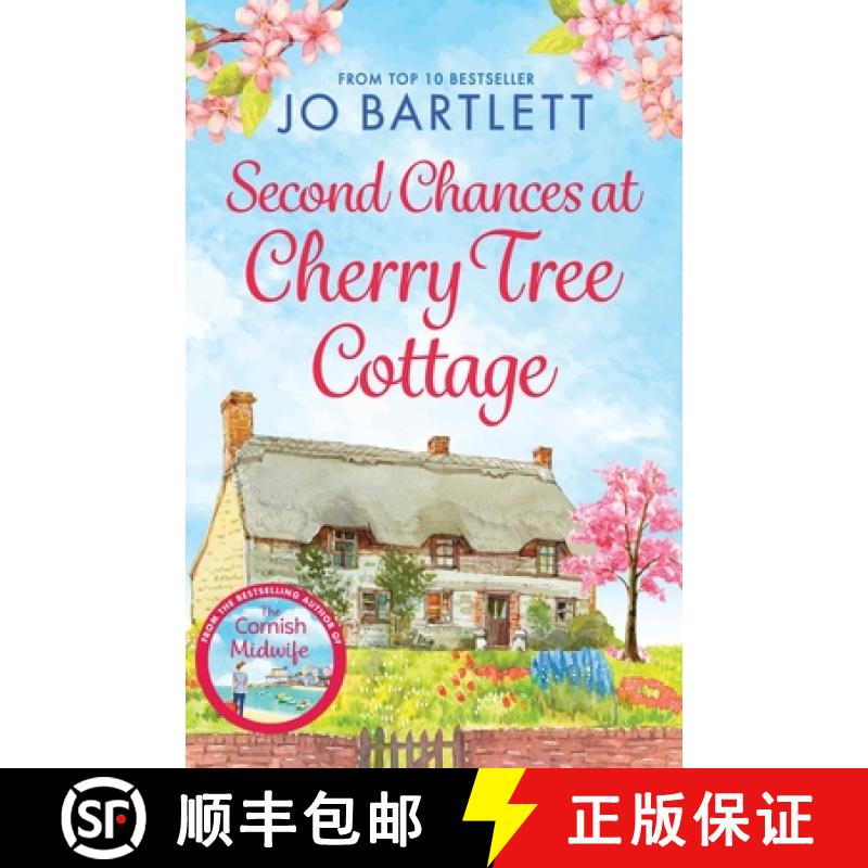 【2-3周达】Second Chances at Cherry Tree Cottage: A feel-good read from the top 10 bestselling author... [9781801620000]