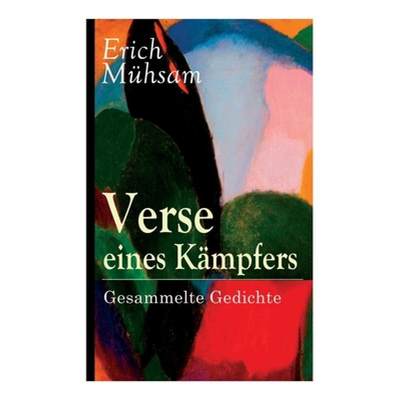 【4周达】Verse eines Kämpfers: Gesammelte Gedichte: 151 Titel [9788027310609]