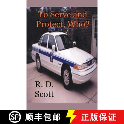 【3-4周达】To Serve and Protect, Who? [9781393302308]