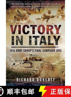 【3-4周达】Victory in Italy: 15th Army Group's Final Campaign 1945 [9781783462988]