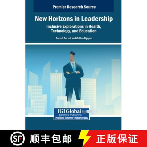 【3-4周达】精装 New Horizons in Leadership: Inclusive Explorations in Health, Technology, and Education [9798369364376]
